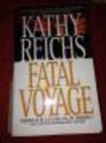 Kathy Reichs Fatal Voyage