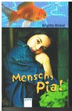 Mensch, Pia!