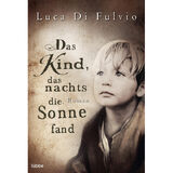 Das Kind,  das nachts die Sonne fand 