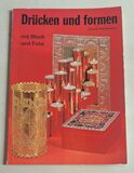 Drücken und formen