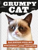 Grumpy Cat: Das einzige Buch mit Schlechte-Laune-Garantie