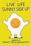 Live Life Sunny Side Up