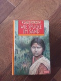 Wie Spucke im Sand