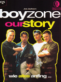 Boyzone: Our Story (wie alles anfing ...)