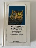 Das kleine Eulenbuch. Eine Hommage in Geschichten, Gedichten und Bildern
