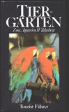 Tiergärten. Zoos, Aquarien, Wildgehege (Tourist-Führer)