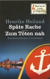Späte Rache/Zum Töten nah - 2 Rostock-Krimis 