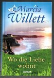 Wo die Liebe wohnt: Roman