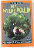 Der Wilde Wald: Abenteuer-Roman