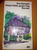 Hotel Hölle, guten Tag... Roman.