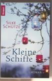 Kleine Schiffe: Roman