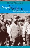 Neger, Neger, Schornsteinfeger: Meine Kindheit in Deutschland