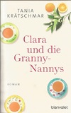Clara und die Granny-Nannys: Roman