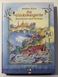 Die Glücksmargerite - Geschichten zum Vorlesen