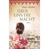 &Uuml;ber uns die Nacht: Roman