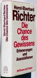 Die Chance des Gewissens. Erinnerungen und Assoziationen