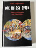 Die heiße Spur: Über 50 Ratekrimis und Rätselbilder