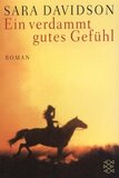 Ein verdammt gutes Gefühl: Roman