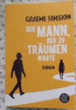 Der Mann, der zu träumen wagte: Roman