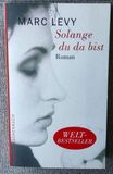 Solange du da bist: Roman