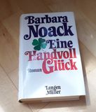 Eine Handvoll Glück: Roman