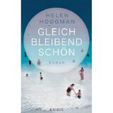Gleichbleibend schön: Roman