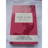 Top Tips for Girls: Echter Rat von echten Frauen für das wahre Leben