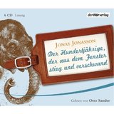 Der Hundertjährige, der aus dem Fenster stieg und verschwand: Roman