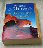 Patricia Shaw: Im Feuer der Smaragde