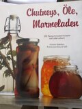 Chutneys, Öle, Marmeladen