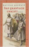 Das Grabtuch Christi