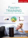 Faszien-Training: Bindegewebe straffen -Verspannungen l&ouml;sen (Meine Welt)
