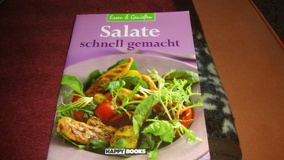 Salate schnell gemacht, Essen und Genießen