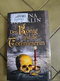Der K&ouml;nig und die Totenleserin