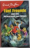 Fünf Freunde und das Vermächtnis des Ritters
