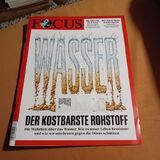 Focus Wasser der kostbarste Rohstoff