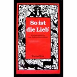 So ist die Lieb