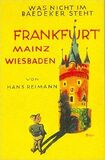 Das Buch von Frankfurt - Mainz /Wiesbaden
