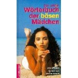 Das große Wörterbuch der bösen Mädchen