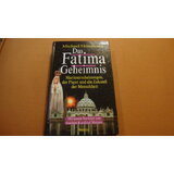 Das Fatima Geheimnis