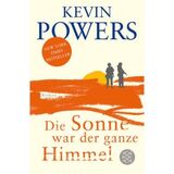 Die Sonne war der ganze Himmel: Roman