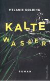 Kalte Wasser