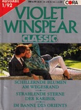 Violet Winspear Classic's Nr. 5: Schillernde Blumen am Wegesrand - Strahlende Sterne der Karibik - Im Banne des Orients