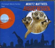 Ausgefressen