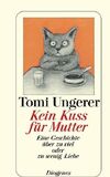 Kein Kuss f&uuml;r Mutter