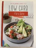 Schlank und fit fürs Büro - LOW CARB