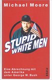 Stupid White Men