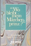 Wo bleibt mein Märchenprinz - Gedichte von Leserinnen