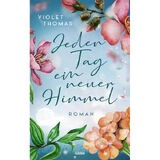 Jeden Tag ein neuer Himmel