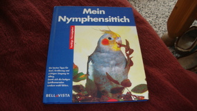 Mein Nymphensittich - Farbige Tierratgeber